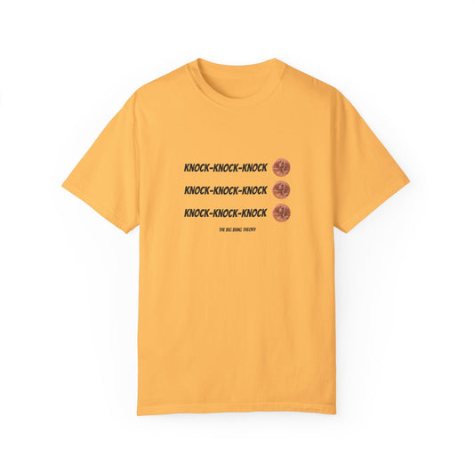 BIG BANG THEORY: Unisex, Garment-Dyed T-shirt "Knock-Knock-Knock Penny The Big Bang Theory"